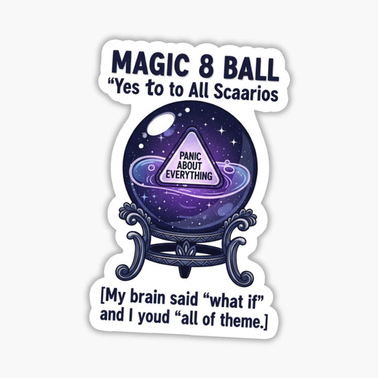 Overthinking Sticker Magic 8 Ball What If Anxiety Vinyl Decal