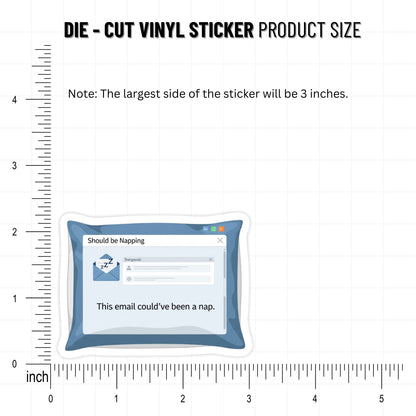 Funny Work Sticker - This Email Could Have Been A Nap Pillow Decal