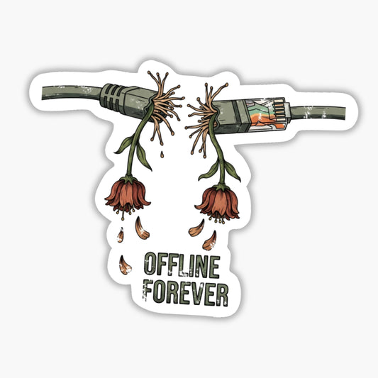 Funny Corporate Sticker Let's Take This Offline Forever Matte