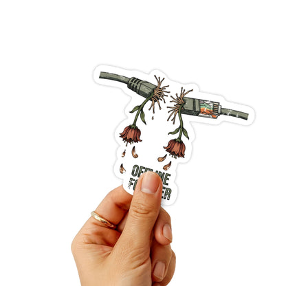 Funny Corporate Sticker Let's Take This Offline Forever Matte