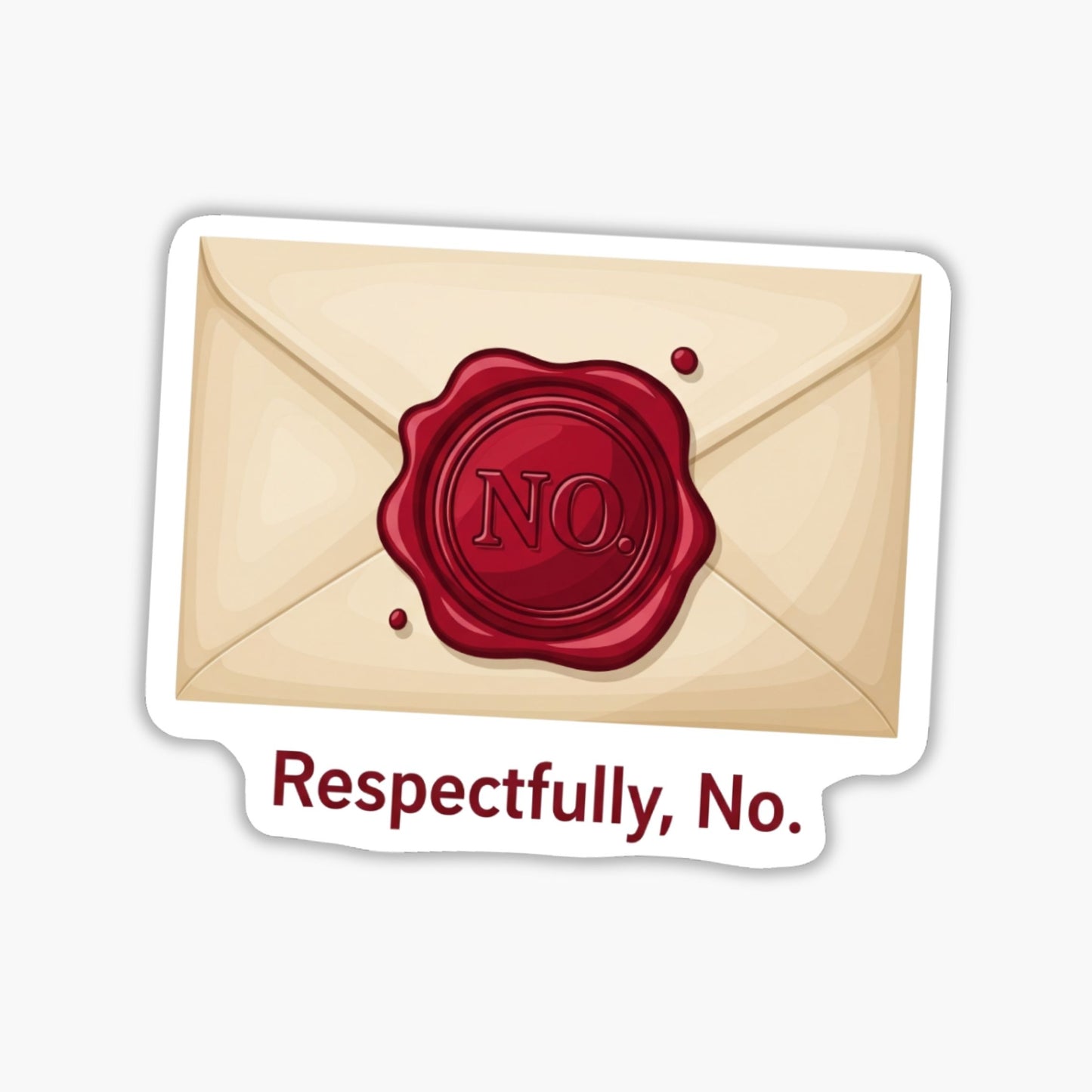 Respectfully No Corporate Humor Sticker - Wax Seal Work Quote Decal
