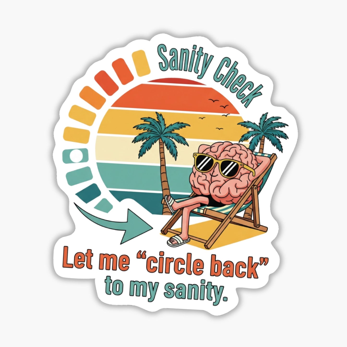 Corporate Humor Sticker - Let Me Circle Back To My Sanity