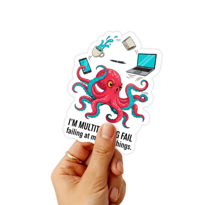 Multitasking Fail Octopus Work Meme Sticker - Funny Laptop Decal
