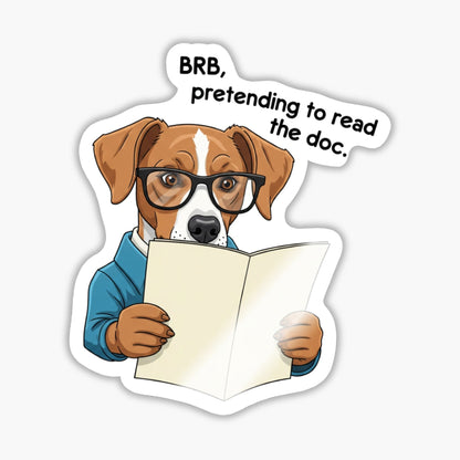 Corporate Humor Sticker - BRB Pretending to Read Dog Laptop Decal