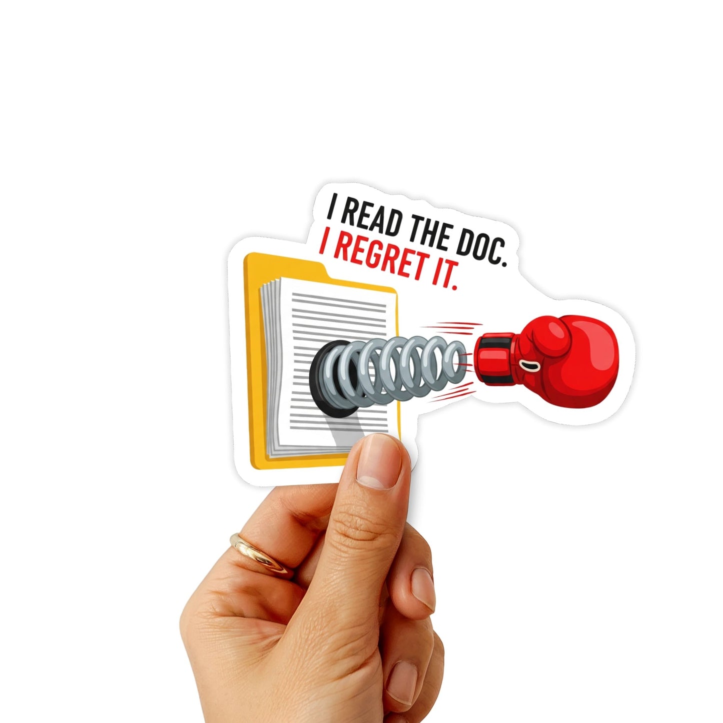 Funny Work Sticker - I Read The Doc Instant Regret Laptop Decal