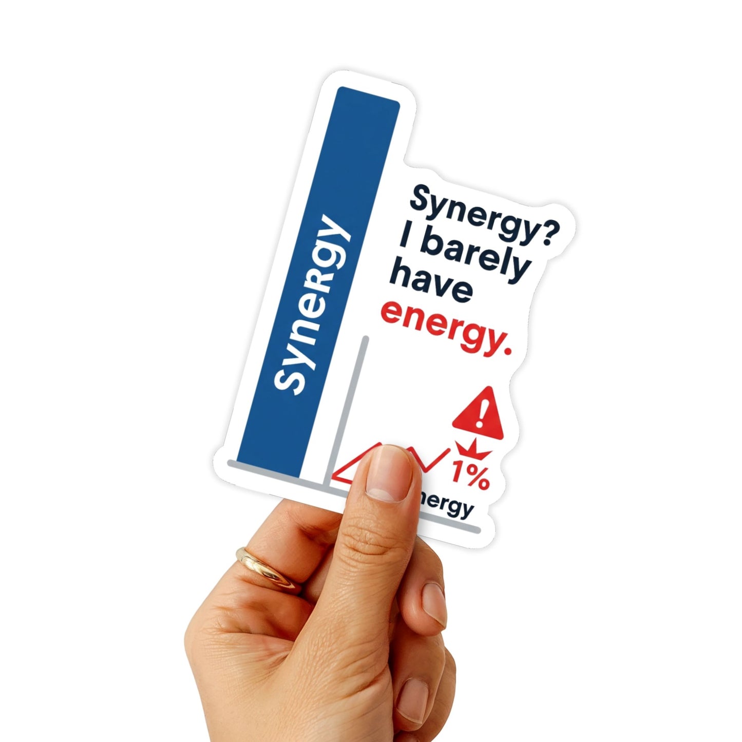 Funny Work Sticker - Synergy vs Energy Corporate Humor Decal