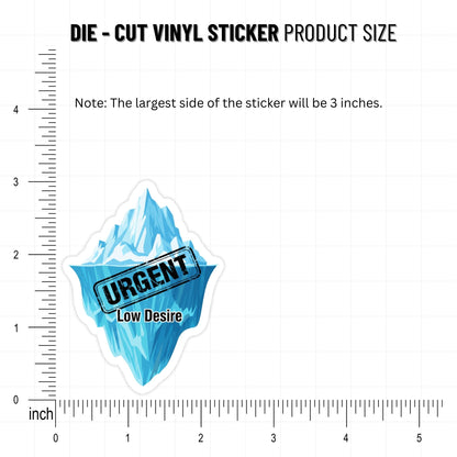 Funny Work Sticker - High Priority Low Desire Iceberg Decal