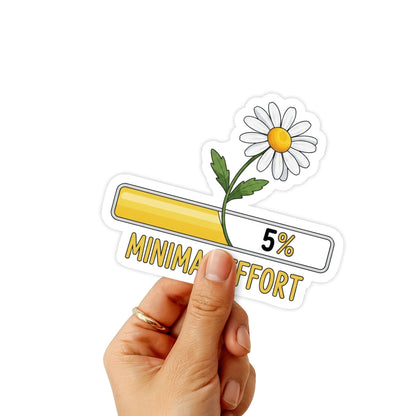 Minimal Effort Era Sticker - Funny Work Humor Loading Bar Decal