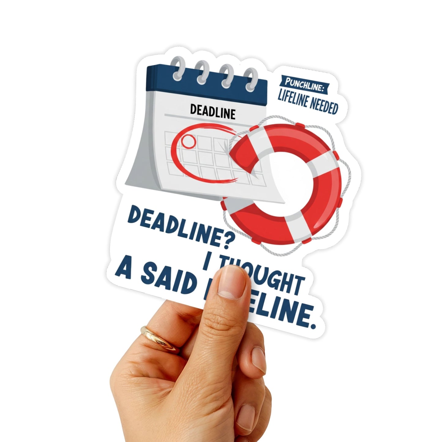 Funny Office Sticker - Deadline Lifeline Nautical Design Decal