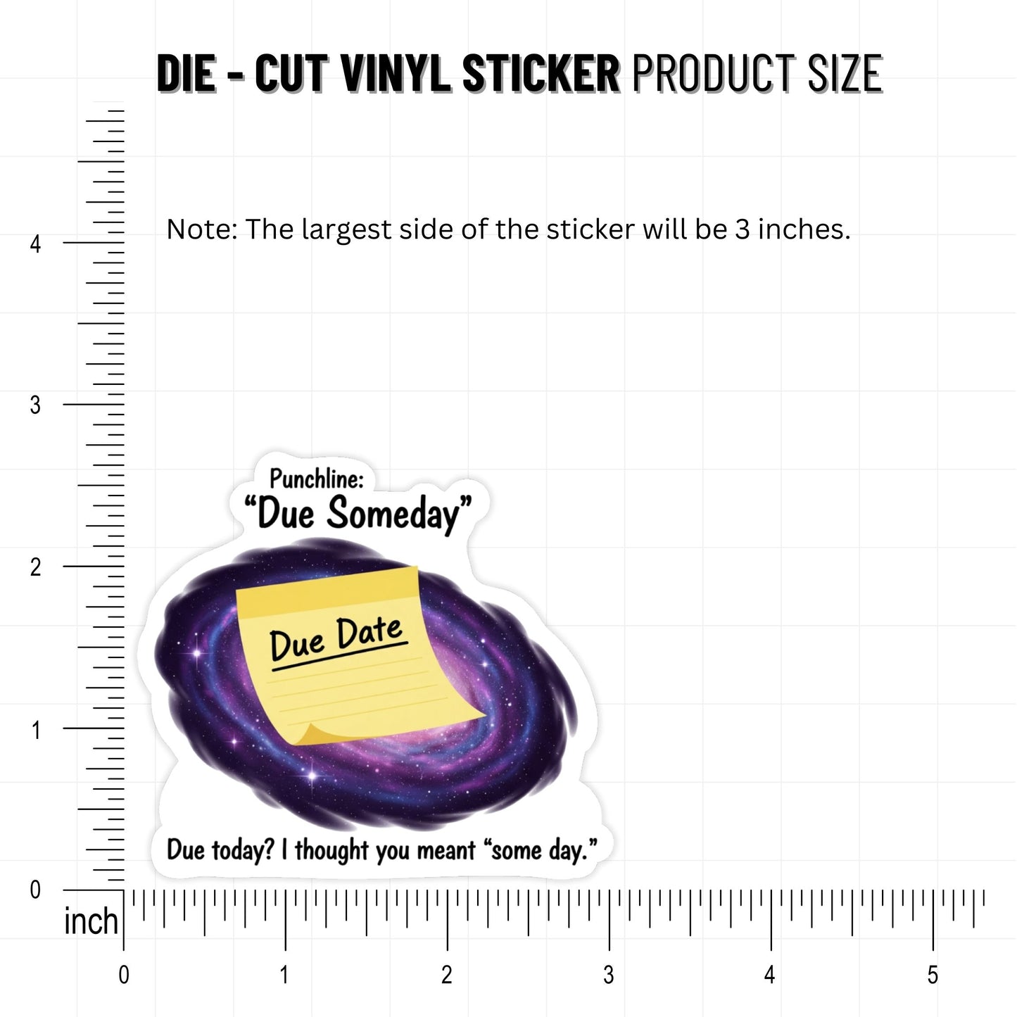 Due Someday Funny Work Sticker - Galaxy Deadline Matte Vinyl Decal