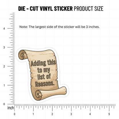 Funny Office Sticker - Adding This To My List Of Reasons Scroll