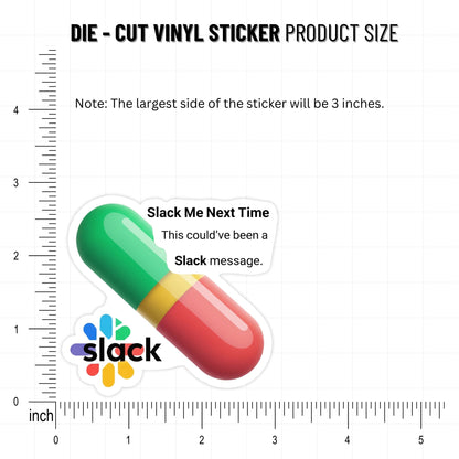Funny Office Sticker - Slack Message Antidote Pill Vinyl Decal