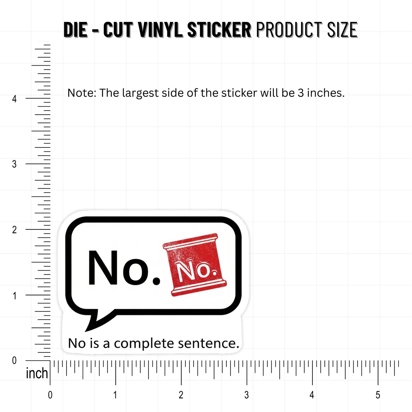 No is a Complete Sentence Sticker - Boundary Speech Bubble Decal