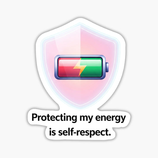 Protecting My Energy Sticker - Self-Respect Battery Graphic