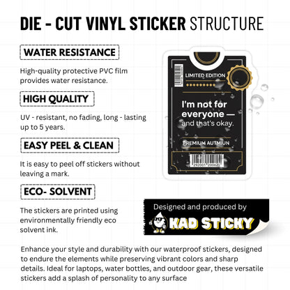 Self-Worth Vinyl Sticker - I'm Not For Everyone Limited Edition