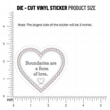 Boundaries Sticker - Boundaries are a Form of Love Vinyl Decal