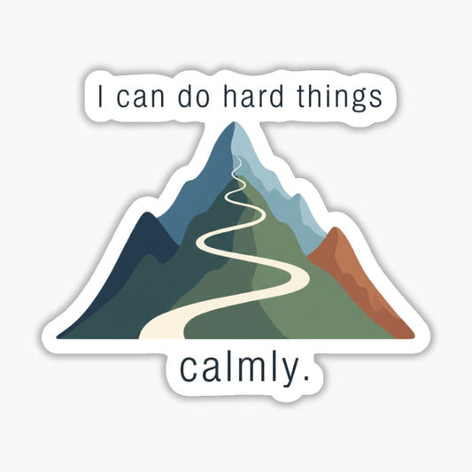 I Can Do Hard Things Empowerment Sticker - Calm Resilience Vinyl