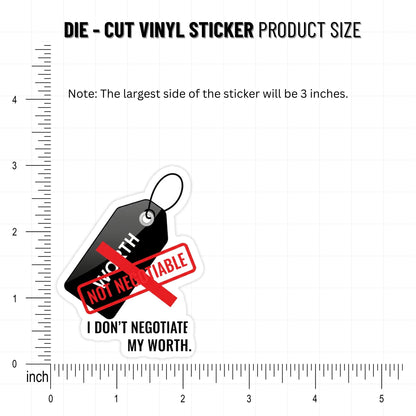 Self Worth Sticker - I Don't Negotiate My Worth Empowerment Decal