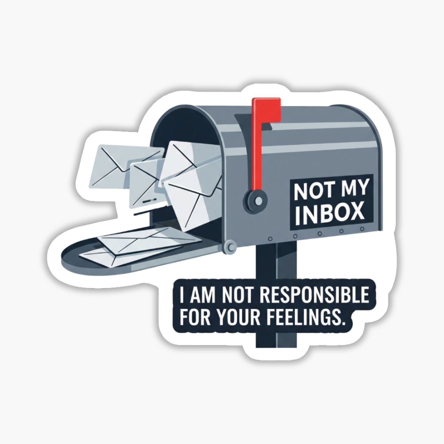 I am Not Responsible for Your Feelings Empowerment Boundaries Sticker