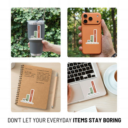 Empowerment Sticker - Less Proving More Living Bar Chart Decal