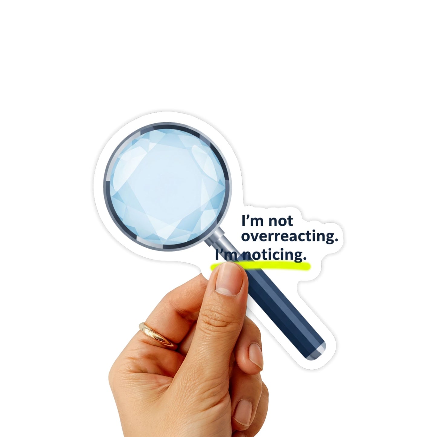 Self-Empowerment Sticker - Noticing Not Overreacting Vinyl