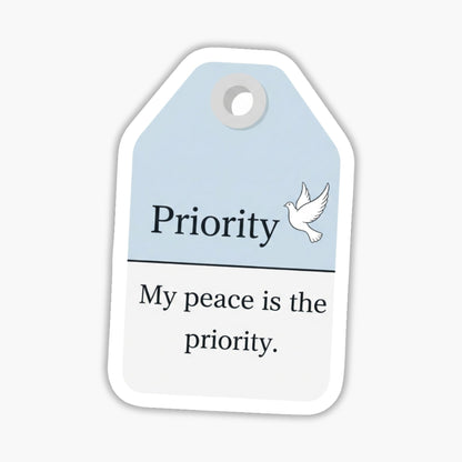Peace Priority Sticker - Aesthetic My Peace is the Priority Decal