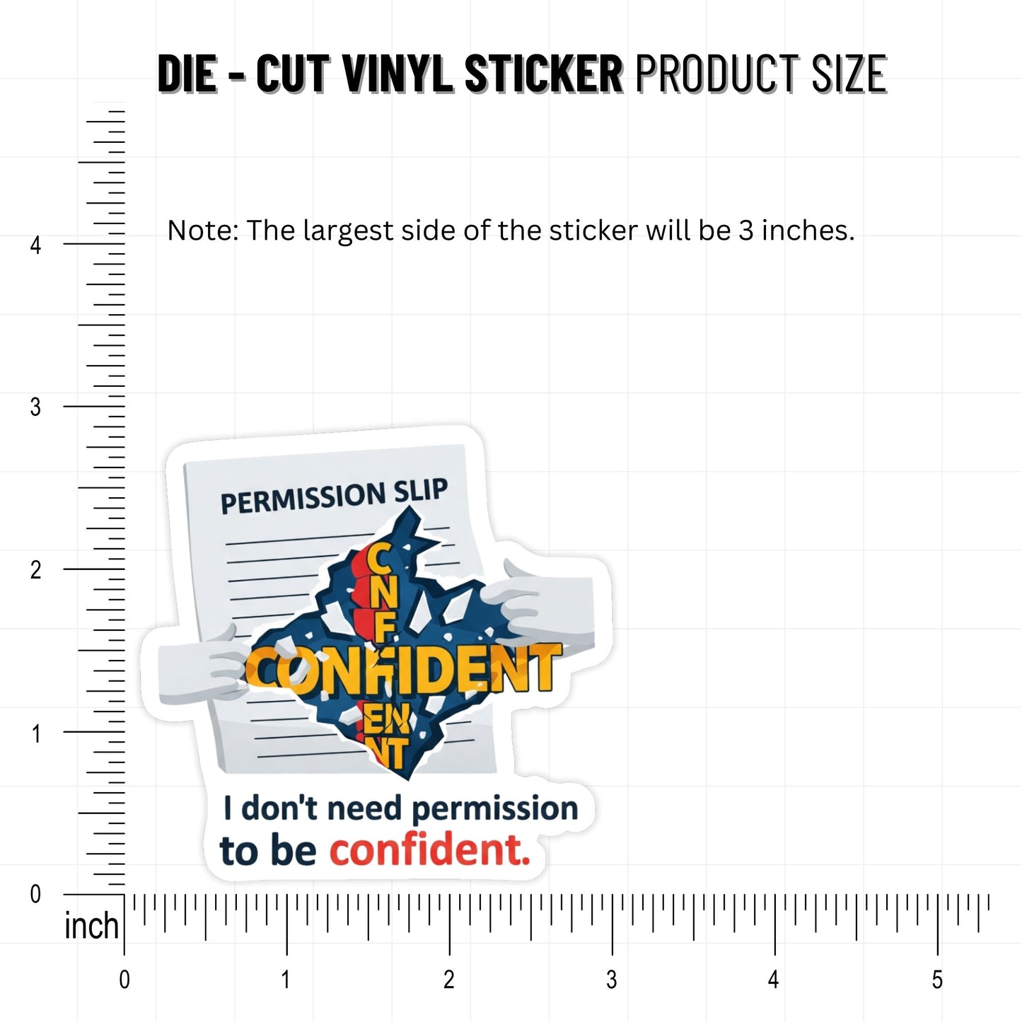 Confidence Quote Sticker - I Don't Need Permission Decal - Matte