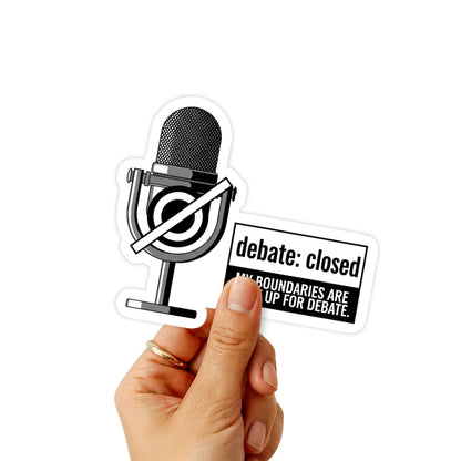 My Boundaries Are Not Up For Debate Sticker