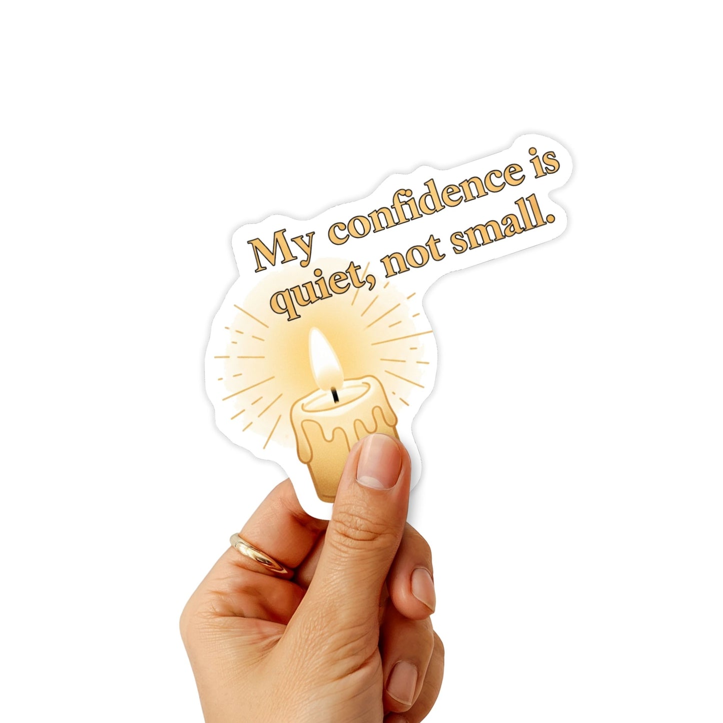 Quiet Confidence Sticker - My Confidence is Quiet Not Small Vinyl Decal