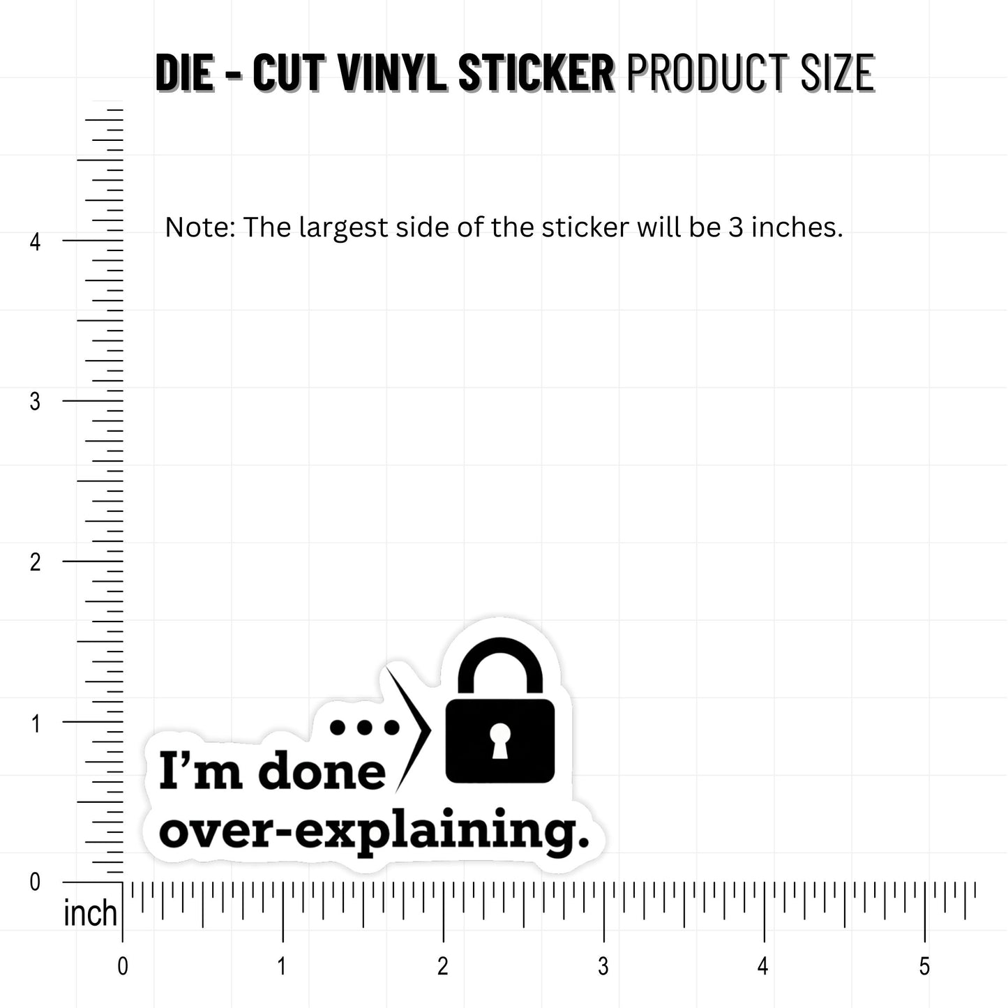 Boundary Stickers  - I'm Done Over-Explaining Decal