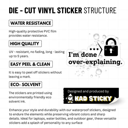 Boundary Stickers  - I'm Done Over-Explaining Decal