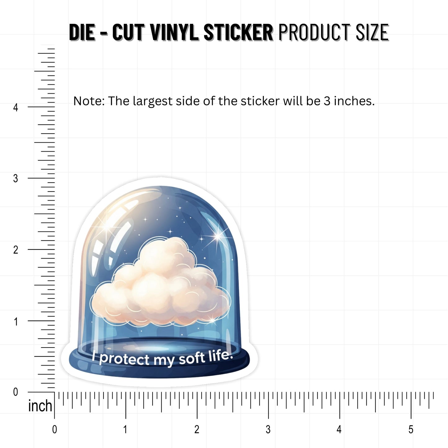 I Protect My Soft Life Sticker - Cozy Glass Dome Boundary Decal