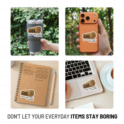 Empowerment Sticker - I Don't Owe Easy Boundaries Decal