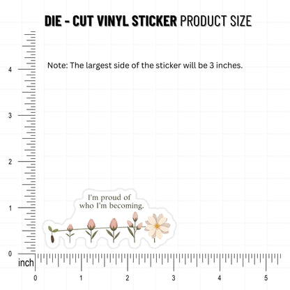 Self-Growth Sticker - I’m Proud of Who I’m Becoming - Bloom