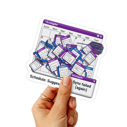 Sarcastic Planner Sticker - Schedule Suggested Retro Tech Vinyl