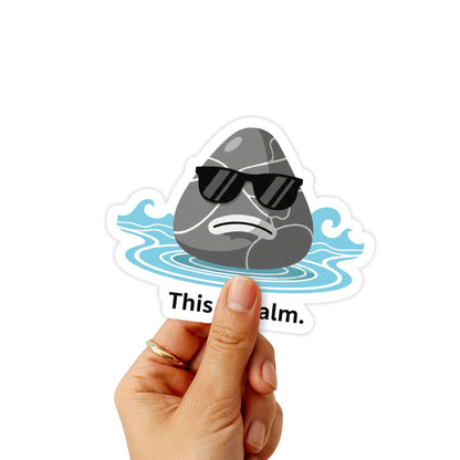 Sarcastic Quote Sticker - This Is Calm Zen Rock Vinyl Decal