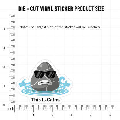 Sarcastic Quote Sticker - This Is Calm Zen Rock Vinyl Decal