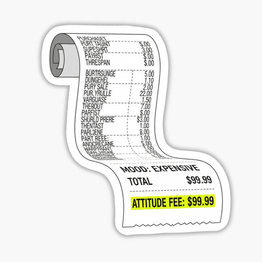 Mood Expensive Sarcastic Quote Sticker Sassy Receipt Decal