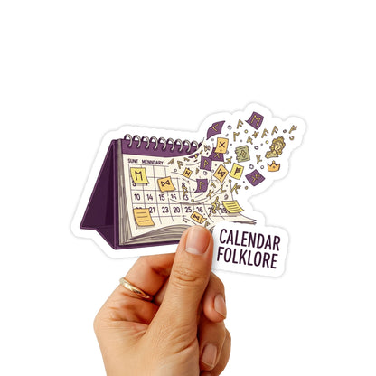 Funny Sarcastic Sticker - Calendar Folklore Sassy Laptop Decal