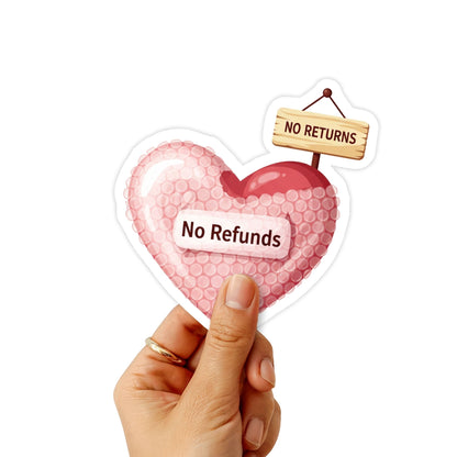 Sarcastic Boundary Sticker No Refunds Heart Vinyl Decal