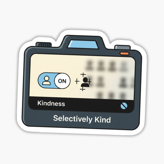 Selectively Kind Sarcastic Quote Sticker - Funny Camera Filter Decal