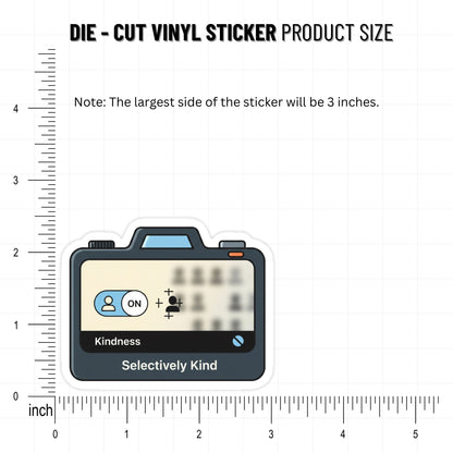 Selectively Kind Sarcastic Quote Sticker - Funny Camera Filter Decal