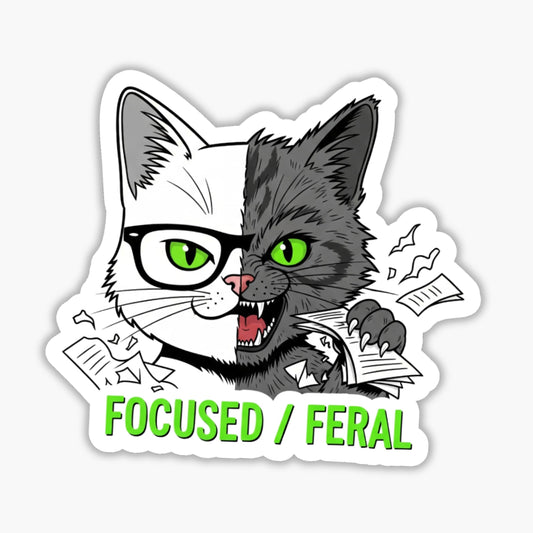 Sarcastic Cat Sticker - Focused and Feral Mood Vinyl Decal