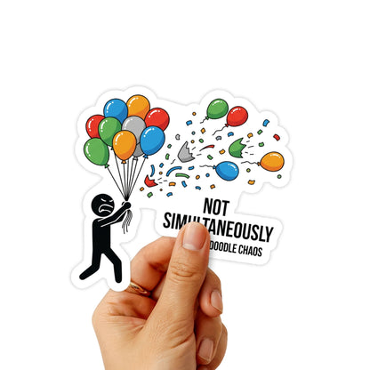 Funny Sarcastic Sticker - Not Simultaneously Multitasking Decal