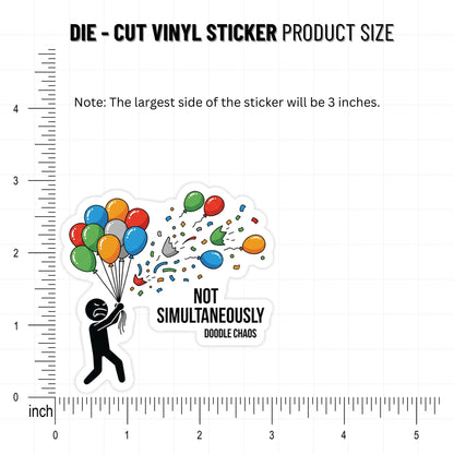 Funny Sarcastic Sticker - Not Simultaneously Multitasking Decal