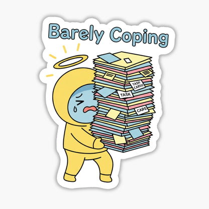 Sarcastic Burnout Sticker - Barely Coping Cute Pastel Decal