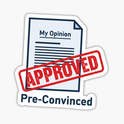 Sarcastic Office Sticker - Pre-Convinced Witty Quote Decal