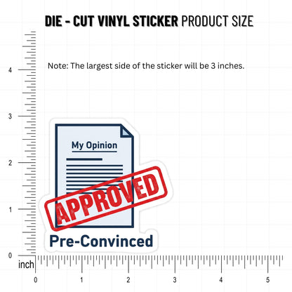 Sarcastic Office Sticker - Pre-Convinced Witty Quote Decal