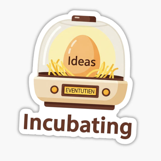 Funny Procrastination Sticker - Incubating Ideas Witty Decal
