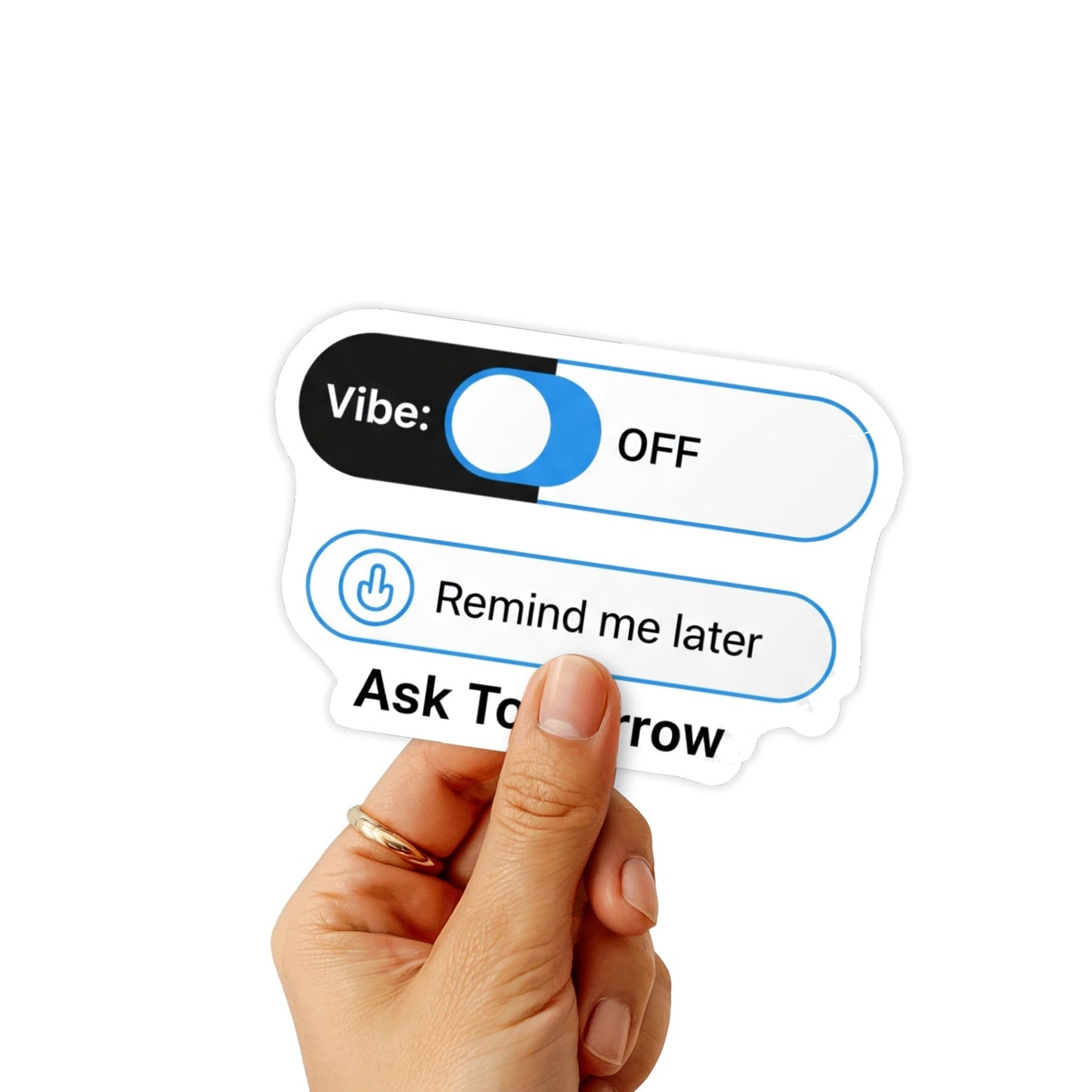 Ask Tomorrow Sarcastic Tech Sticker - Minimalist Vibe Toggle Decal